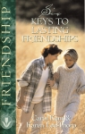 SIX KEYS TO LASTING FRIENDSHIP
