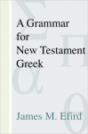 Grammar for NT Greek, A