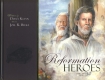 REFORMATION HEROES