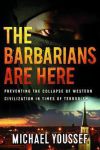 Barbarians are Here, The