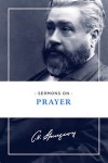 Sermons on Prayer (Spurgeon)