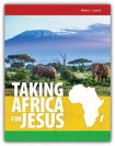 Taking Africa For Jesus Hist 5
