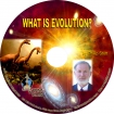WHAT IS EVOLUTION? CD
