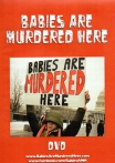 Babies are murdered here DVD